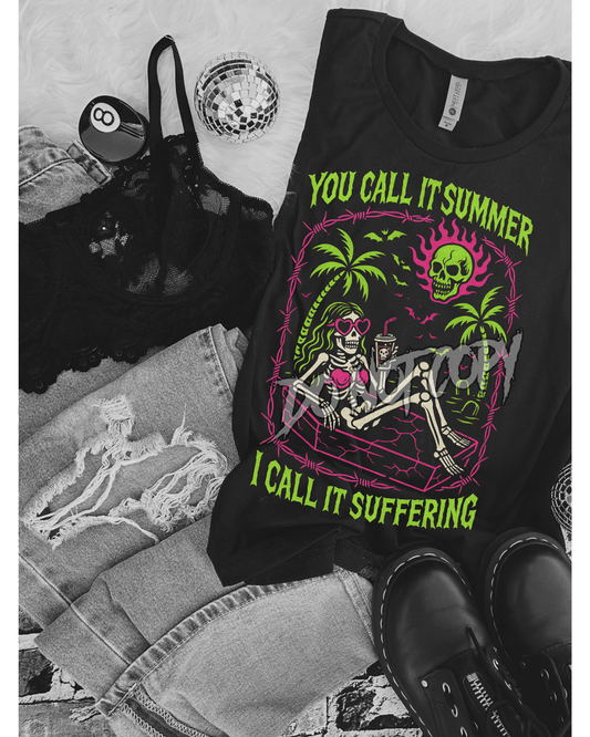 YOU CALL IT SUMMER